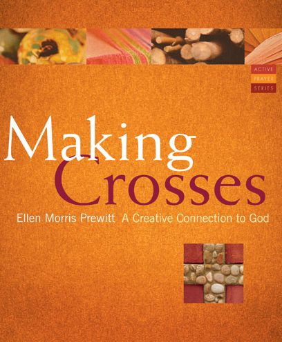 Making Crosses: A Creative Connection to God
