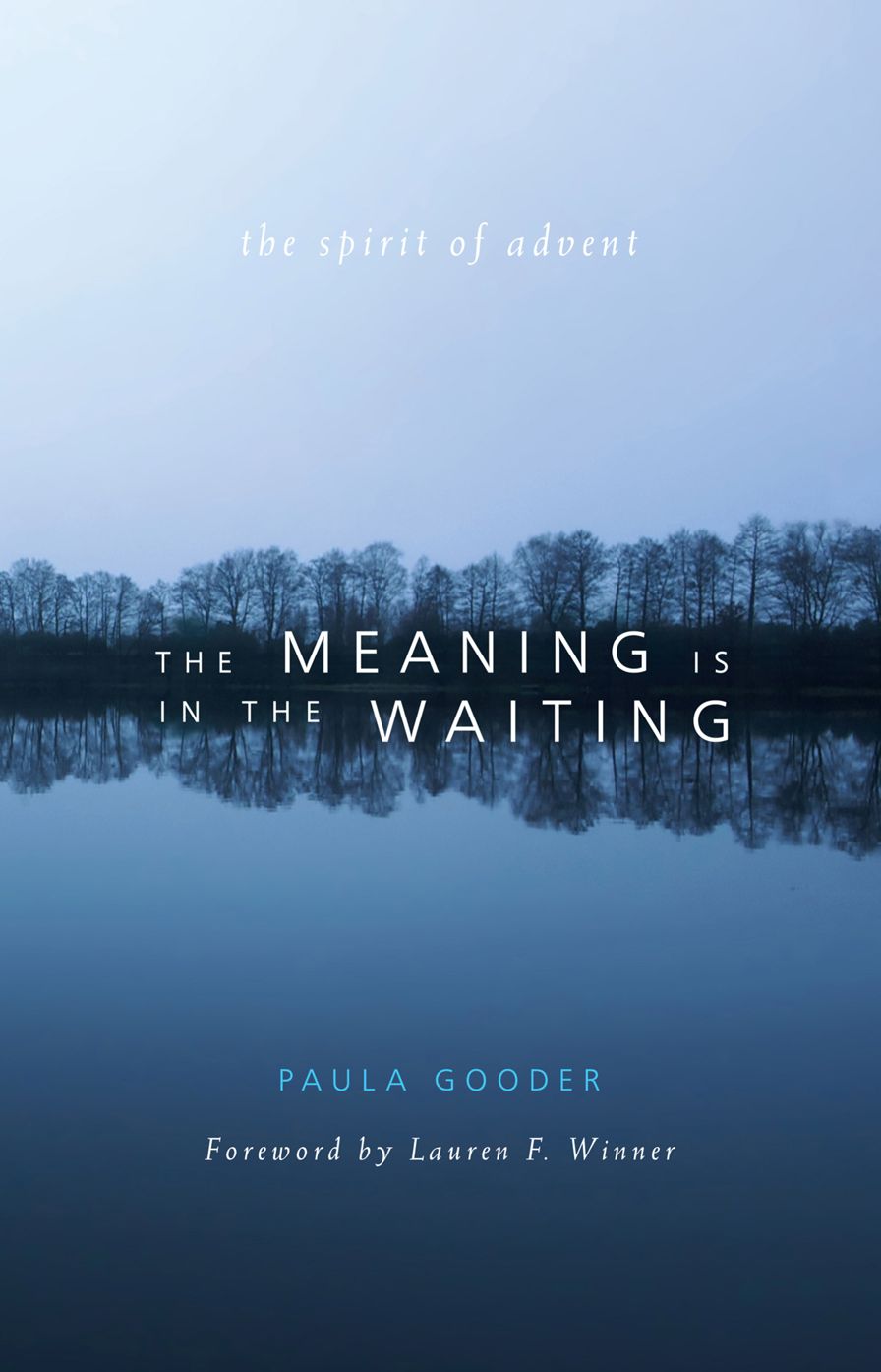 The Meaning is in the Waiting: The Spirit of Advent