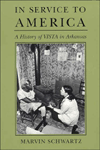 In Service to America: A History of VISTA in Arkansas, 1965-1985