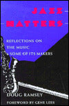 Jazz Matters: Reflections on the Music and Some of Its Makers