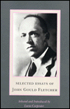 Selected Essays of John Gould Fletcher