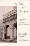 The Edge of Campus: A Journal of the Black Experience at the University of Arkansas