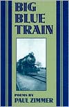 Big Blue Train: Poems