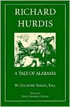 Richard Hurdis: A Tale of Alabama