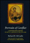 Portraits of Conflict: A Photographic History of South Carolina in the Civil War