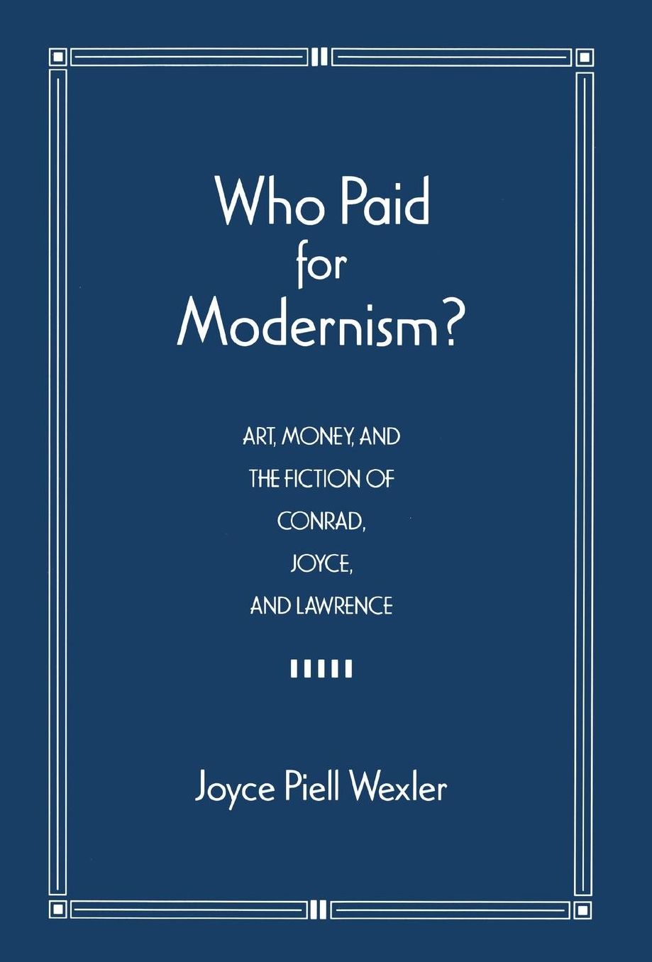 Who Paid For Modernism?