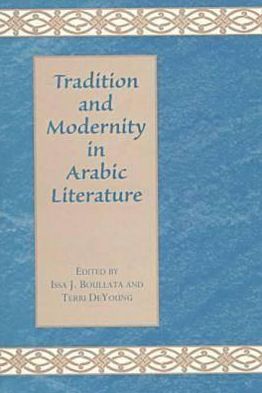 Tradition and Modernity in Arabic Literature