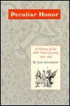 Peculiar Honor: A History of the 28th Texas Cavalry