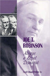 Joe T. Robinson: Always a Loyal Democrat