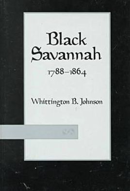 Black Savannah: 1788-1864 (Black Community Studies Series)