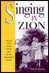 Singing in Zion: Music and Song in the Life of an Arkansas Family