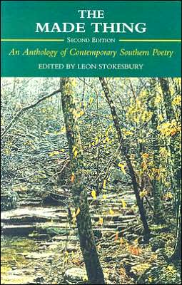 The Made Thing: An Anthology of Contemporary Southern Poetry