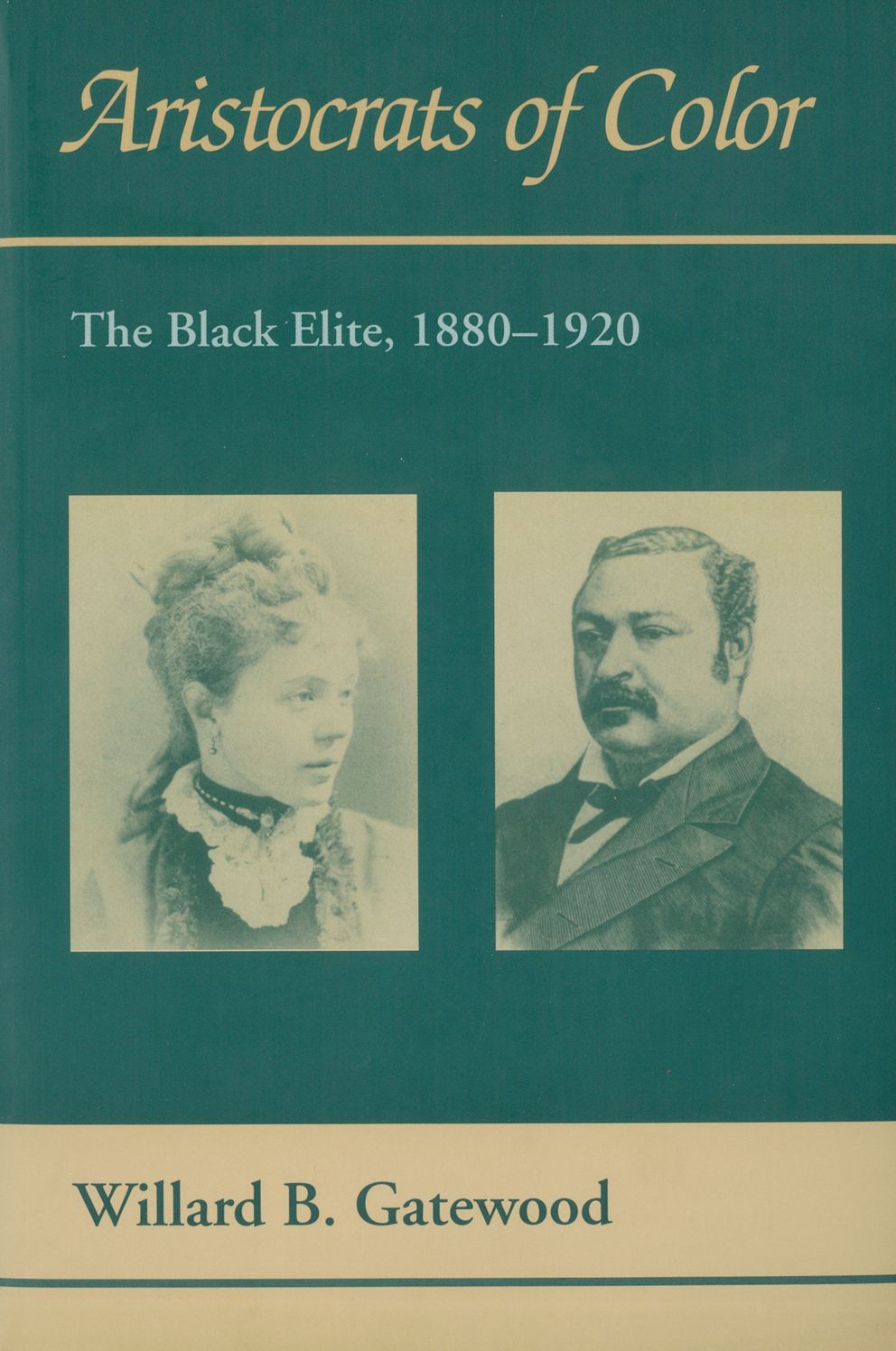 Aristocrats of Color: The Black Elite, 1880-1920