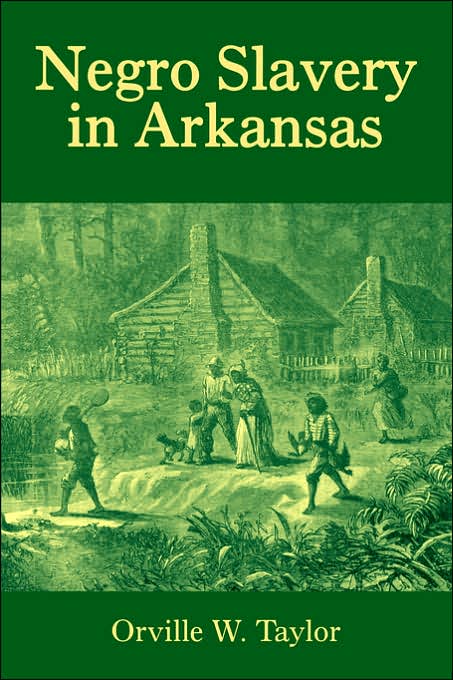 Negro Slavery in Arkansas