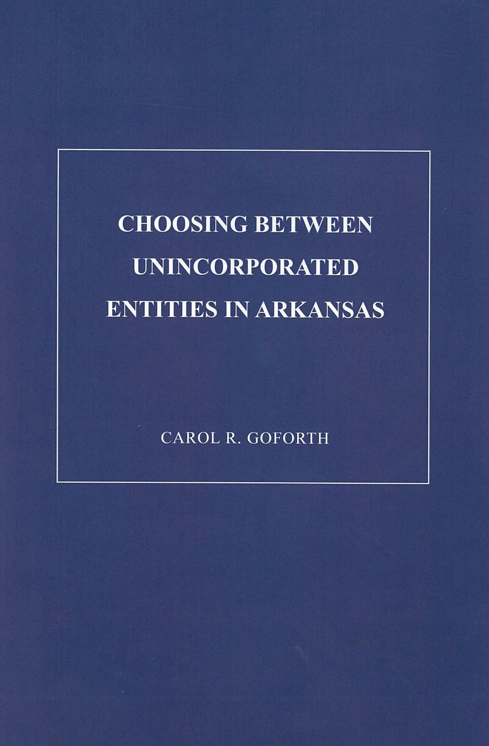 Choosing between Unicorporated Entities in Arkansas