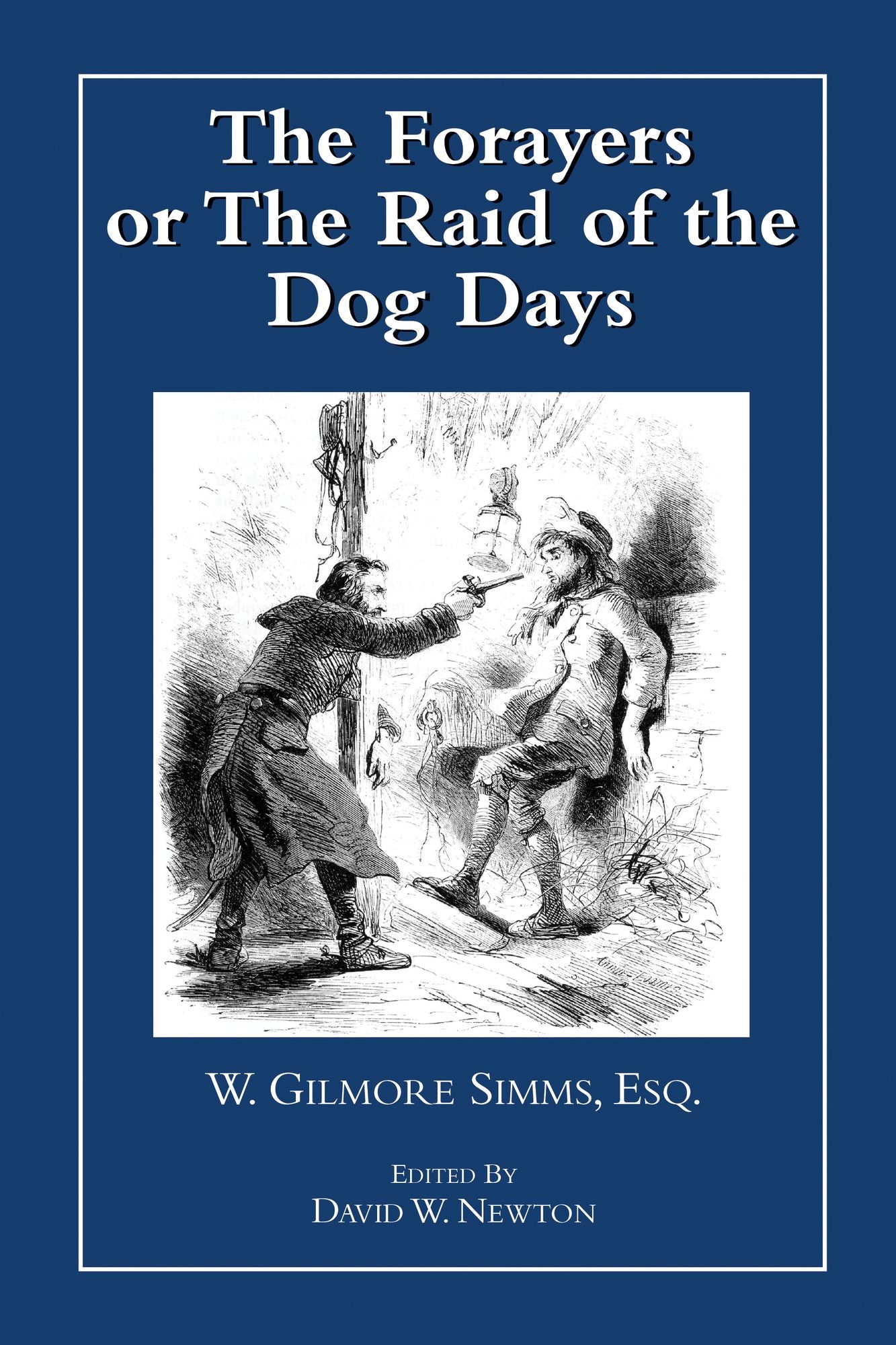 The Forayers or the Raid of the Dog Days