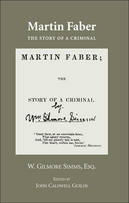 Martin Faber: The Story of a Criminal with Confessions of a Murderer