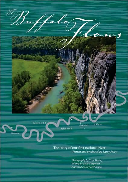 The Buffalo Flows: The Story of Our First National River