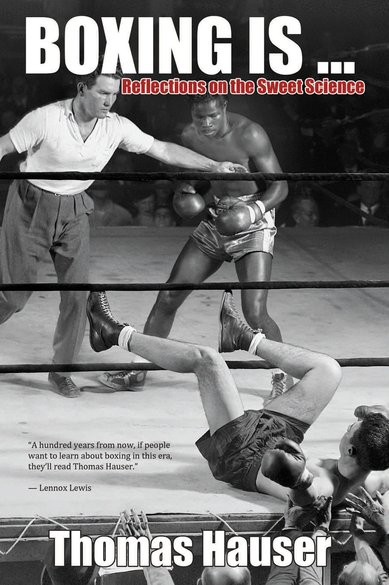 Boxing Is . . .: Reflections on the Sweet Science
