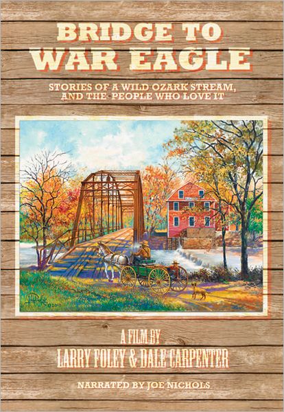 The Bridge to War Eagle: A Documentary Film