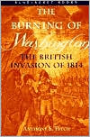 Burning of Washington: The British Invasion of 1814