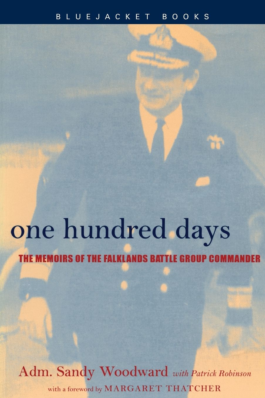 One Hundred Days: The Memoirs of the Falklands Battle Group Commander