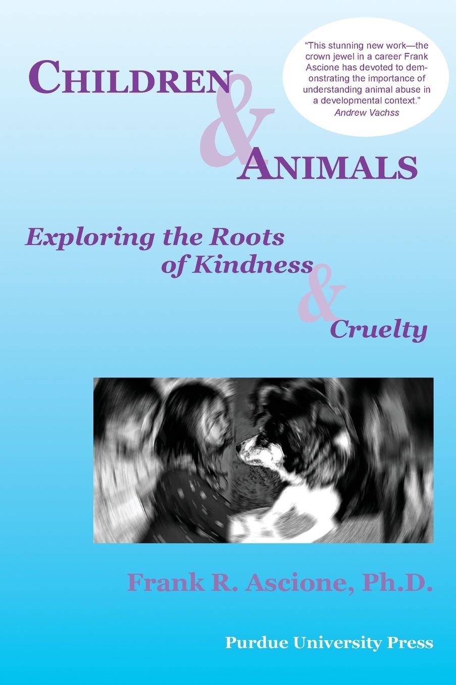 Children & Animals: Exploring the Roots of Kindness & Cruelty
