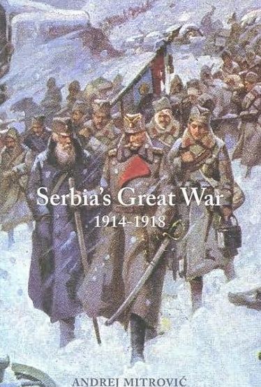 Serbia's Great War, 1914-1918