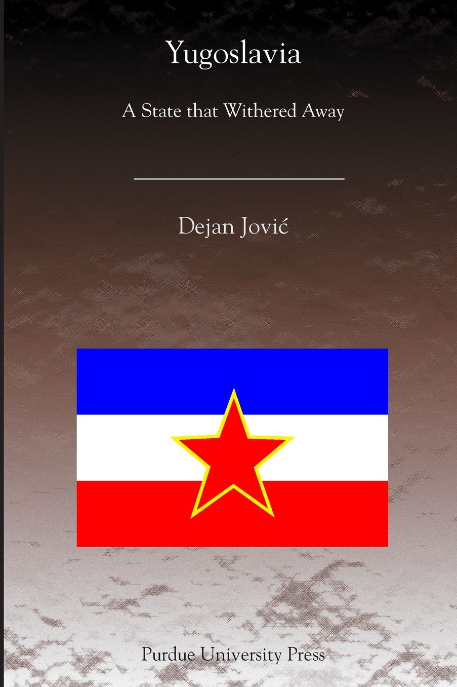 Yugoslavia : A State That Withered Away