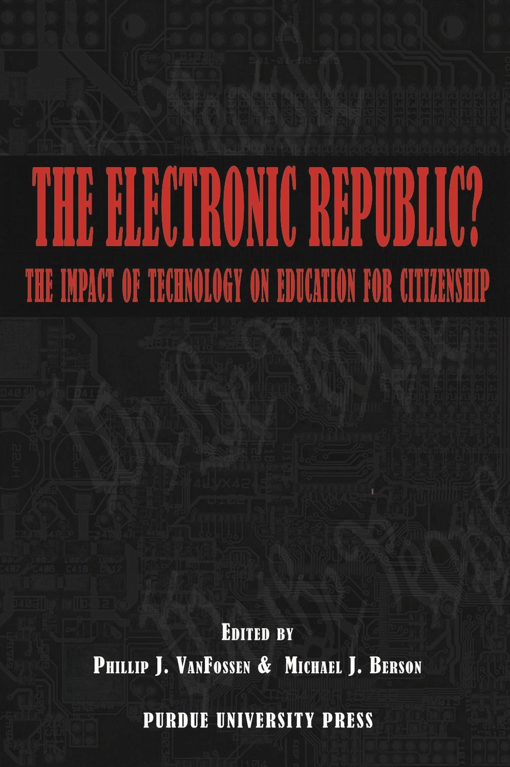 The Electronic Republic? : The Impact of Technology on Education for Citizenship