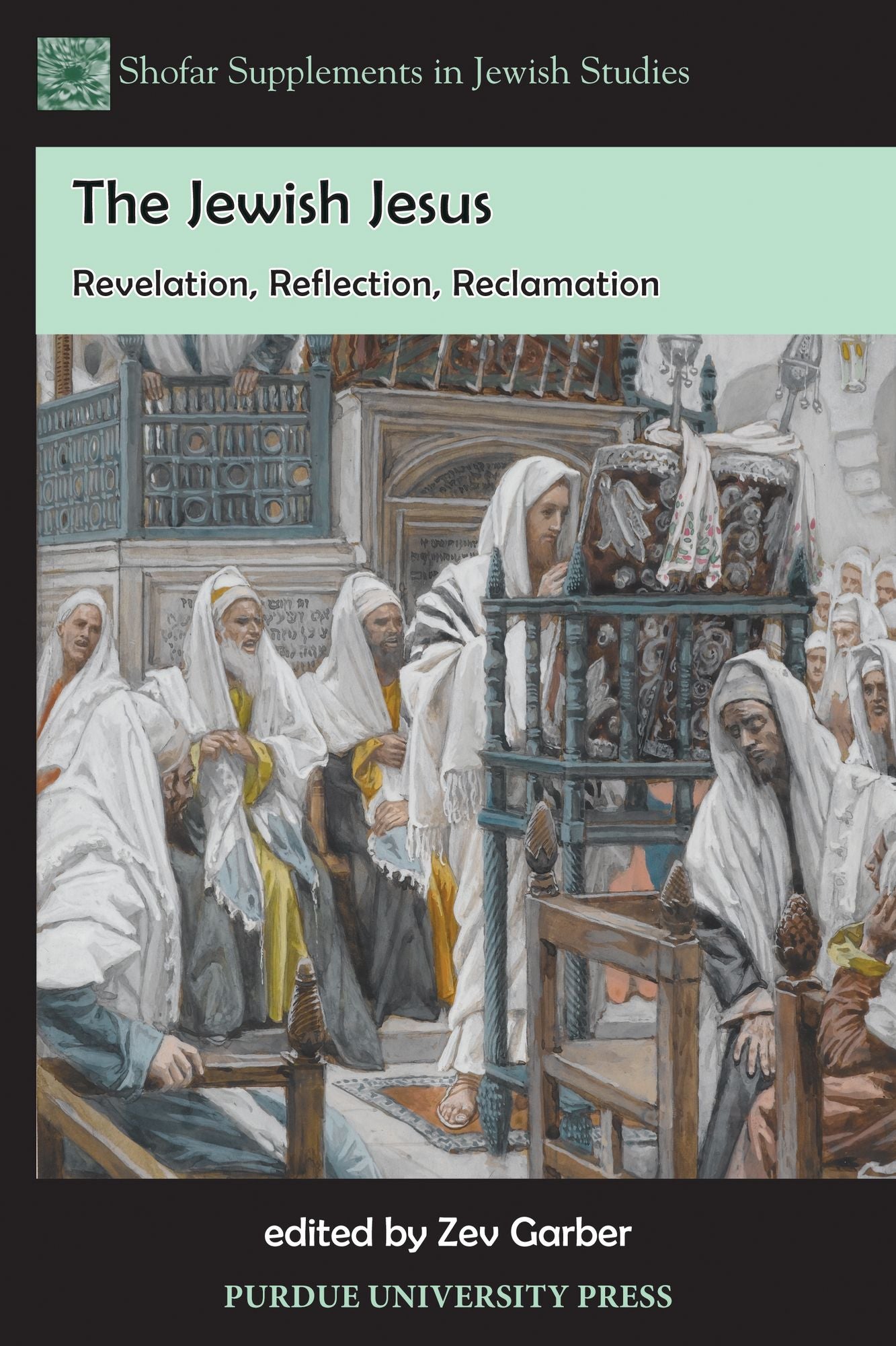 Jewish Jesus: Revelation, Reflection, Reclamation