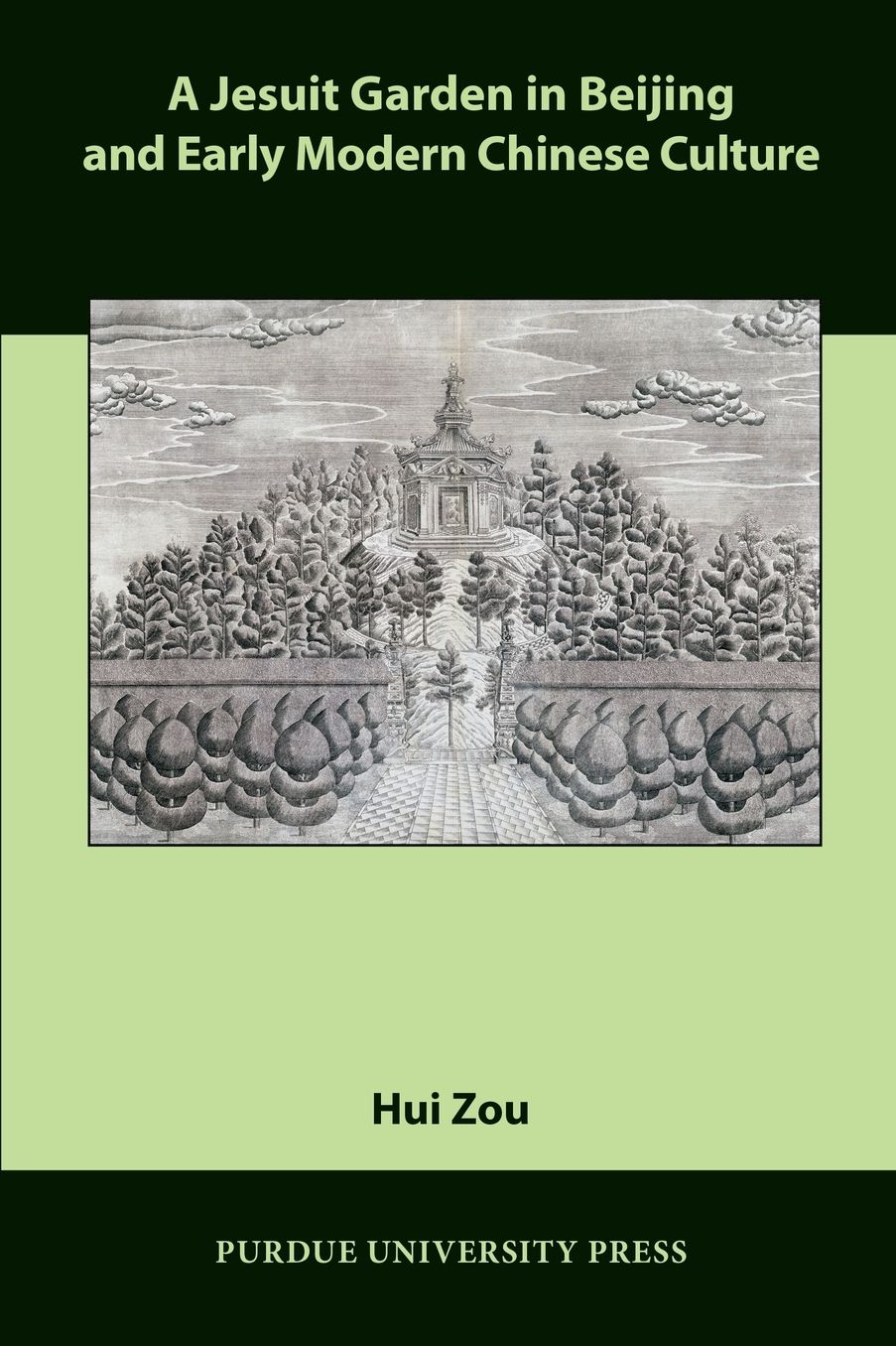 A Jesuit Garden in Beijing and Early Modern Chinese Culture