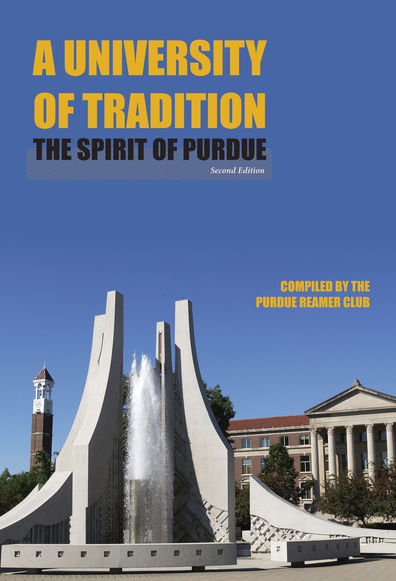 A University of Tradition: The Spirit of Purdue, Second Edition