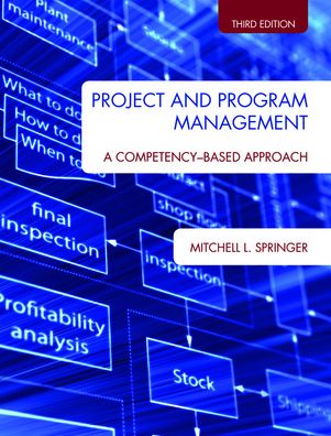 Project and Program Management: A Competency-Based Approach, Second Edition