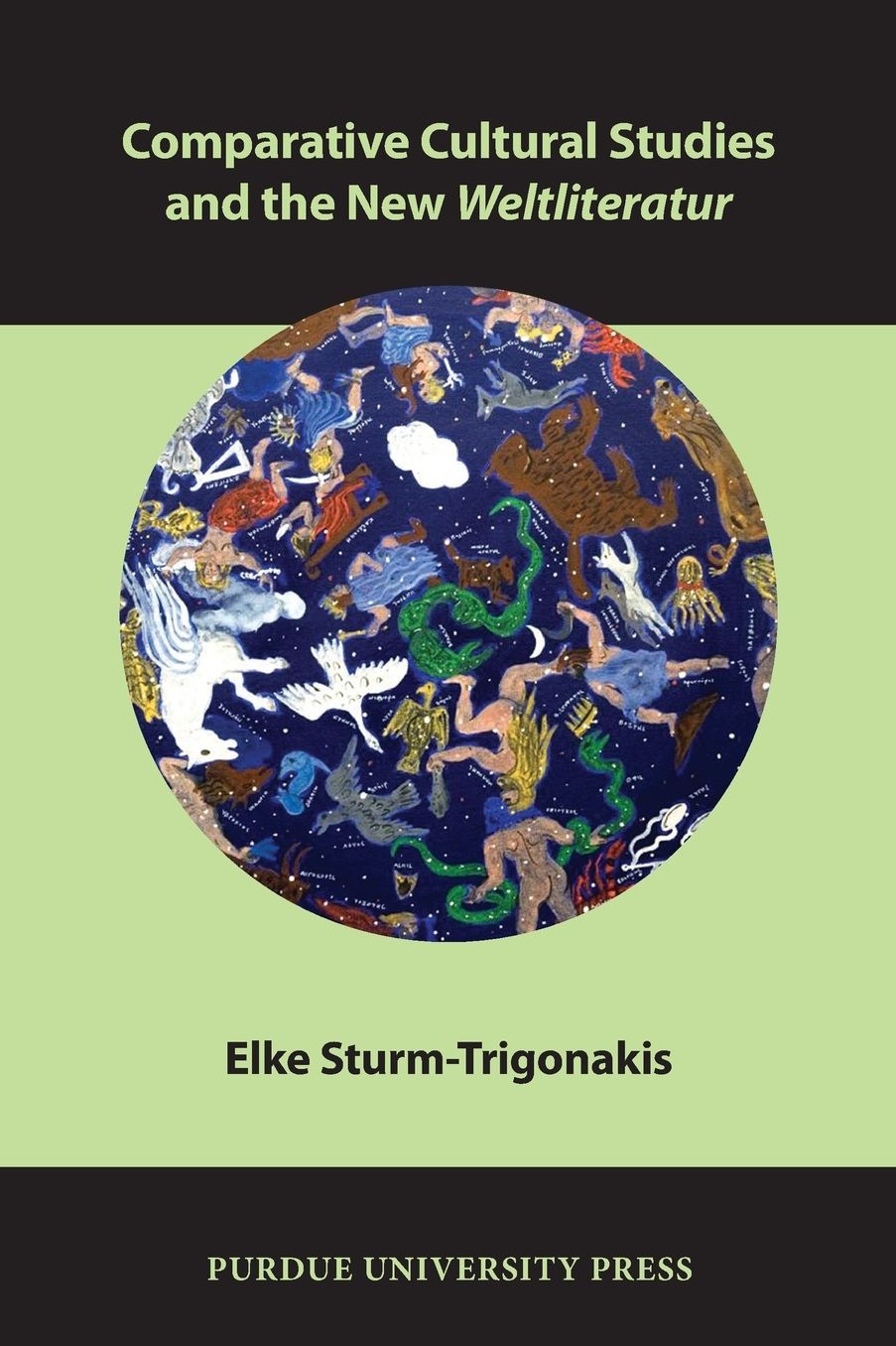 Comparative Cultural Studies and the New Weltliteratur