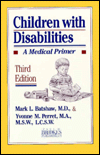 Children with Disabilities: A Medical Primer