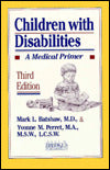 Children with Disabilities: A Medical Primer