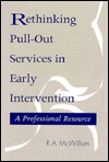 Rethinking Pull-Out Services in Early Intervention: A Professional Resource