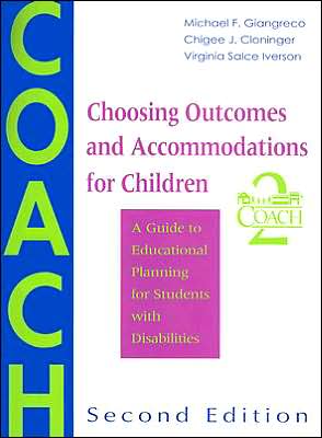 Choosing Outcomes and Accommodations for Children: A Guide to Educational Planning for Students with Disabilities