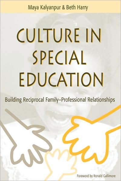 Culture in Special Education: Building Reciprocal Family-Professional Relationships