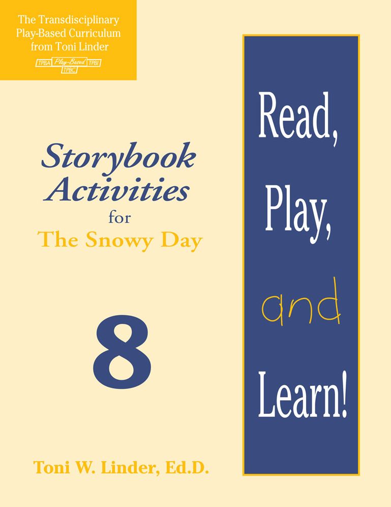 Read, Play, and Learn! Module 8: Storybook Activities for The Snowy Day