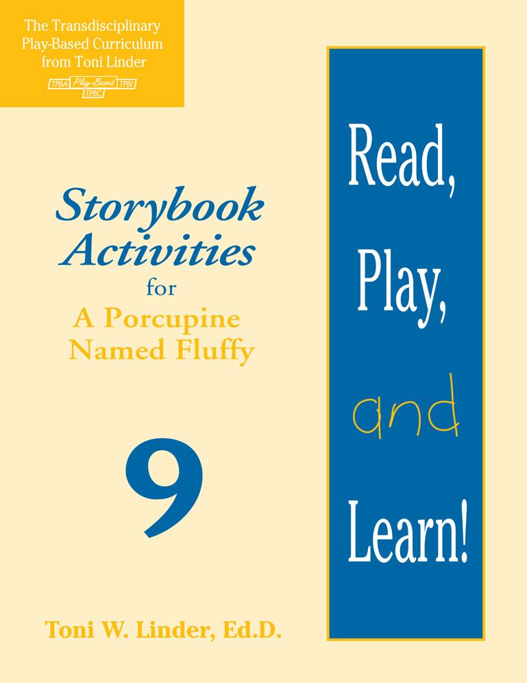 Read, Play, and Learn! Module 9: Storybook Activities for A Porcupine Named Fluffy