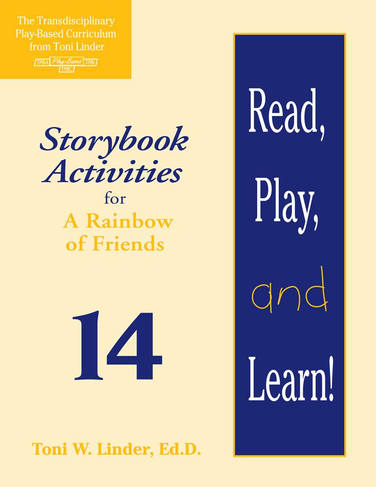Read, Play, and Learn! Module 14: Storybook Activities for A Rainbow of Friends