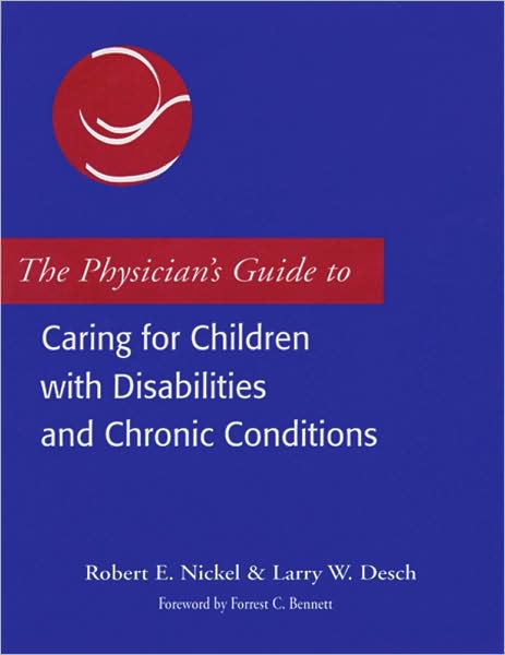 Physician's Guide To Caring For Children With Disabilities And Chronic Conditions