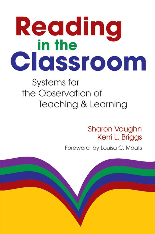 Reading in the Classroom: Systems for Observing Teaching and Learning