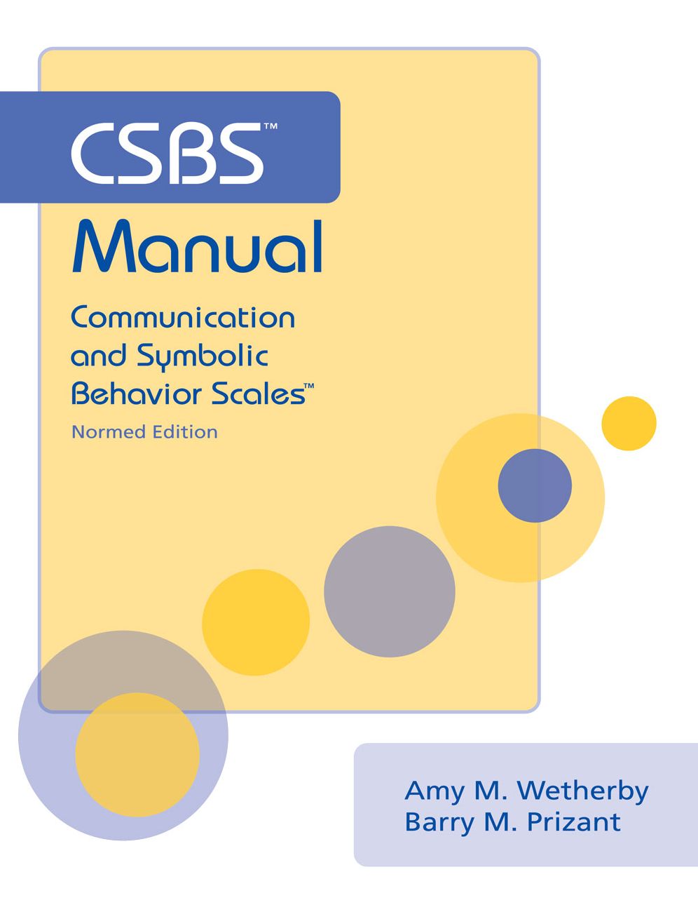 CSBS Manual: Communication and Symbolic Behavior Scales
