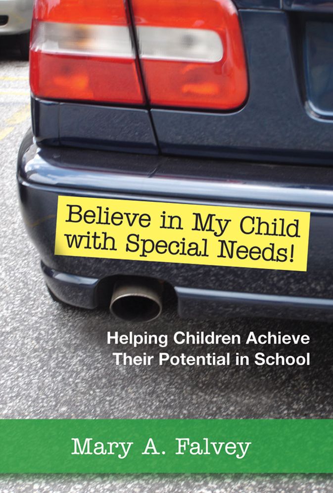Believe in my Child with Special Needs: Helping Children Achieve Their Potential in School