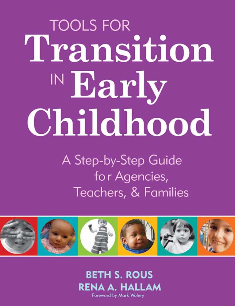 Tools for Transition in Early Childhood: A Step-By-Step Guide for Agencies, Teachers, and Families