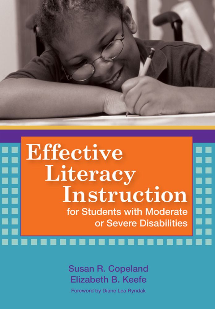 Effective Literacy Instruction for Students w/ Moderate or Severe Disabilities
