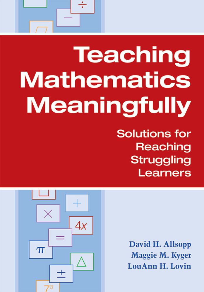 Teaching Mathematics Meaningfully: Solutions for Reaching Struggling Learners